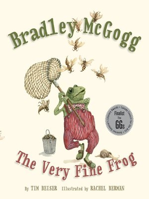 cover image of Bradley McGogg, the Very Fine Frog